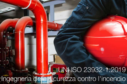 UNI ISO 23932 1 2019 Ingegneria della sicurezza contro l incendio