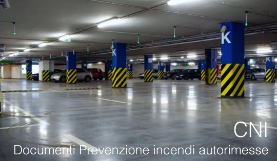 CNI Documenti Prevenzione incendi autorimesse