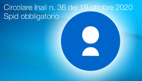 Circolare Inail n  36 del 19 ottobre 2020