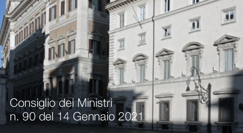 Consiglio dei Ministri n  90 del 14 Gennaio 2021