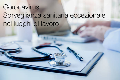 Coronavirus Sorveglianza sanitaria eccezionale nei luoghi di lavoro