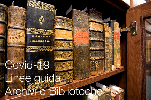 Covid 19 Linee guida per Archivi e Biblioteche