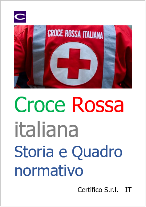 Croce Rossa Italiana: Storia e Quadro normativo - Certifico Srl