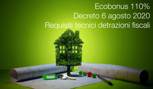 Decreto 6 agosto 2020   Requisiti tecnici Detrazioni fiscali Ecobonus