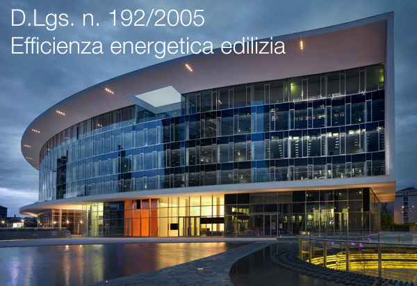 Decreto Legislativo 19 agosto 2005 n  192 Efficienza energetica edilizia