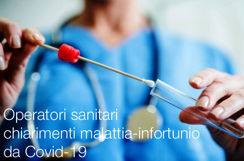 Operatori sanitari chiarimenti sulla malattia infortunio da Covid 19