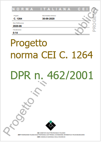 Progetto di norma CEI C  1264   DPR 22 ottobre 2001 n  462