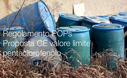 Regolamento POPs  Proposta CE valore limite pentaclorofenolo