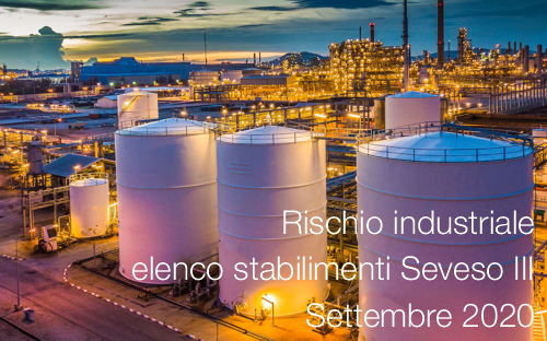 Rischio industriale elenco stabilimenti Seveso III   Settembre 2020