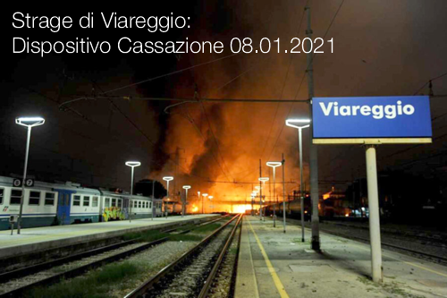 Strage di Viareggio   Dispositivo Cassazione 08 01 2021