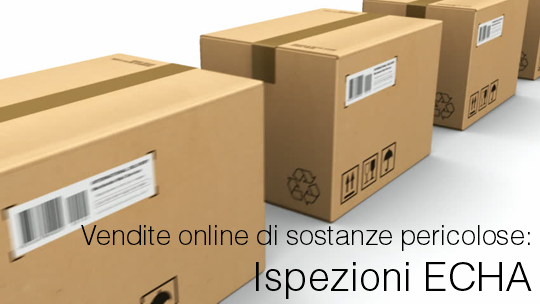 Vendute online di sostanze pericolose Ispezioni ECHA