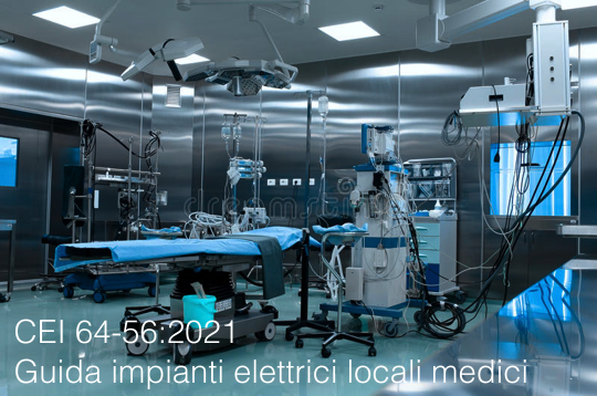 CEI 64 56 2021 Guida imianti elettrici locali medici