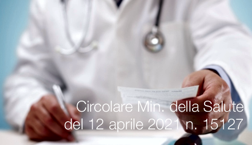 Circolare Ministero della Salute del 12 aprile 2021 n  15127