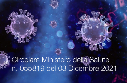 Circolare Ministero della Salute n  055819 del 03 Dicembre 2021