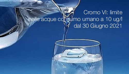 Cromo VI acque destinate consumo umano