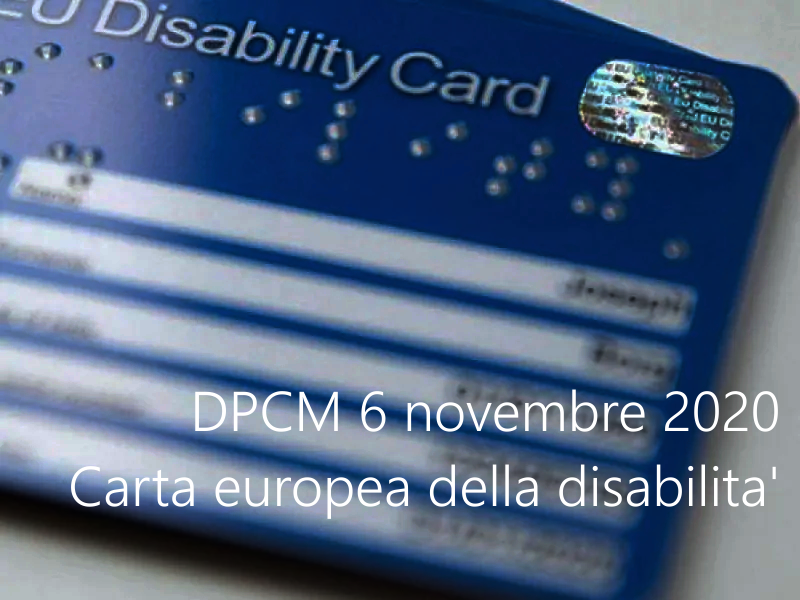 DPCM 6 novembre 2020 Carta europea della disabilita 