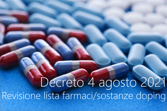 Decreto 4 agosto 2021   Revisione della lista farmaci sostanze doping