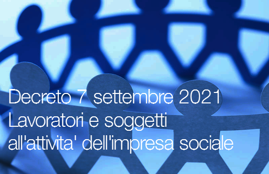 Decreto 7 settembre 2021   Linee guida coinvolgimento lavoratori   altri soggetti all attivit  dell impresa sociale