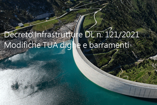 Decreto Infrastrutture DL n  121 2021   Modifiche al TUA
