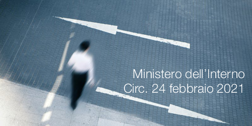 Ministero Interno circolare 24 febbraio 2021