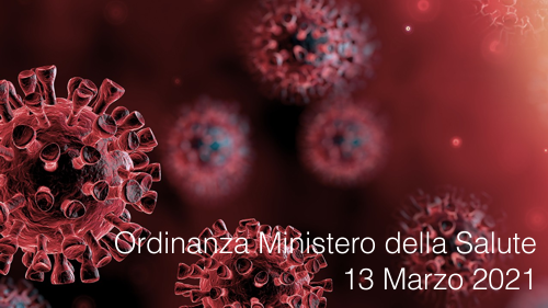 Ordinanza Ministero della Salute del 13 Marzo 2021