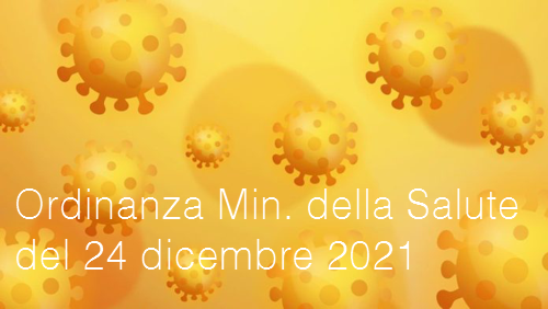 Ordinanza Ministero della Salute del 24 dicembre 2021