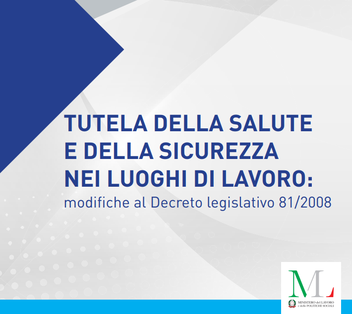 Tutela e sicurezza nei luoghi di lavoro modifiche Dlgs 81 2008