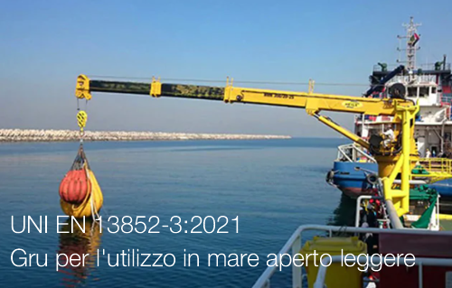 UNI EN 13852 3 2021   Gru per l utilizzo in mare aperto leggere