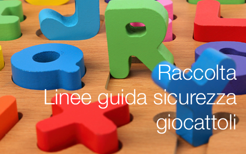 Raccolta Linee guida sicurezza giocattoli