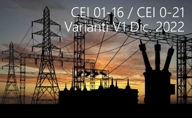 CEI 01 16 e CEI 0 21 Varianti V1 2022