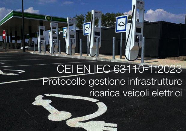 CEI EN IEC 63110 1 2023 Protocollo gestione infrastrutture ricarica veicoli elettrici