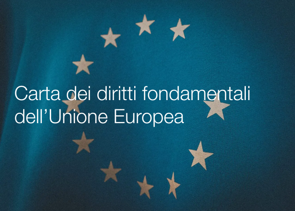 Carta dei diritti fondamentali dell Unione Europea