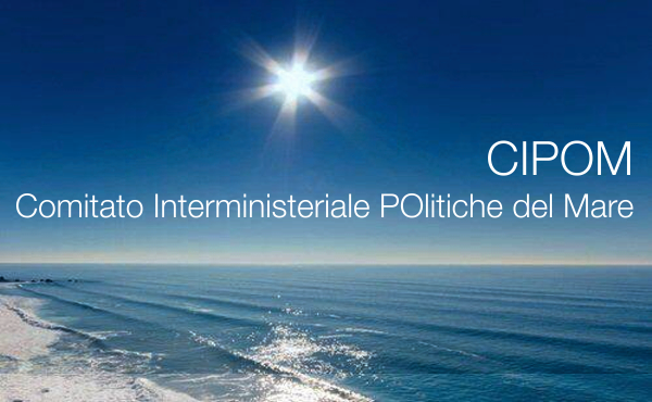 Comitato interministeriale per le politiche del mare  CIPOM 