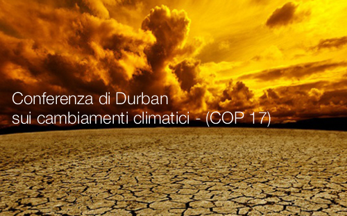 Conferenza di Durban sui cambiamenti climatici