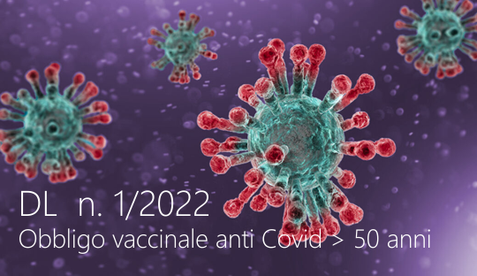 DL n  1 2021 Obbligo vaccinale anti Covid over 50 anni