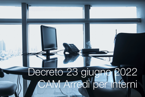 Decreto 23 giugno 2022   CAM Arredi per interni