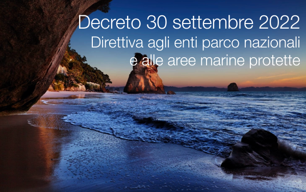 Decreto 30 settembre 2022 Direttiva agli enti parco nazionali e alle aree marine protette