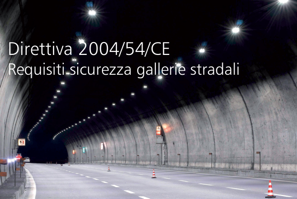 Direttiva 2004 54 CE Requisiti sicurezza gallerie stradali