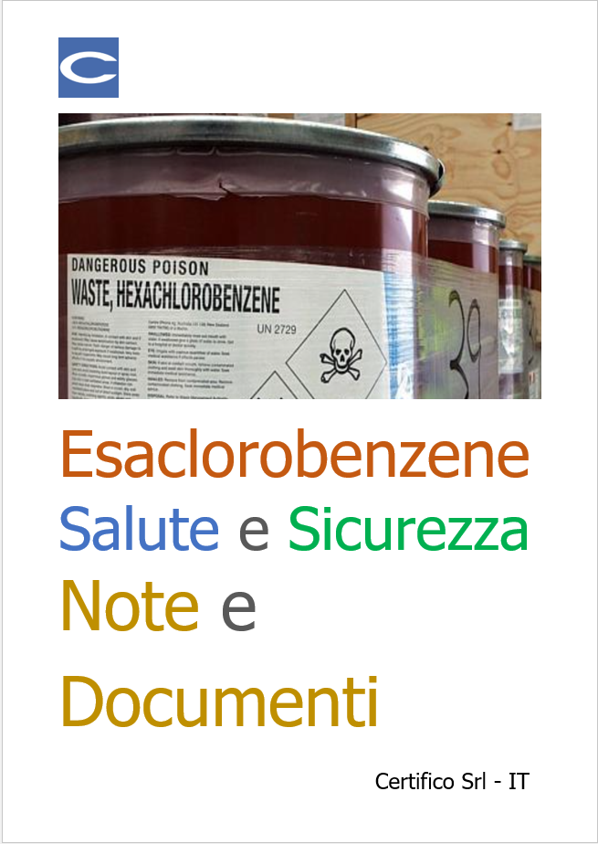 Esaclorobenzene Salute e Sicurezza Note e Documenti