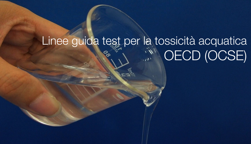 Linee guida test per la tossicit  acquatica OECD  OCSE 