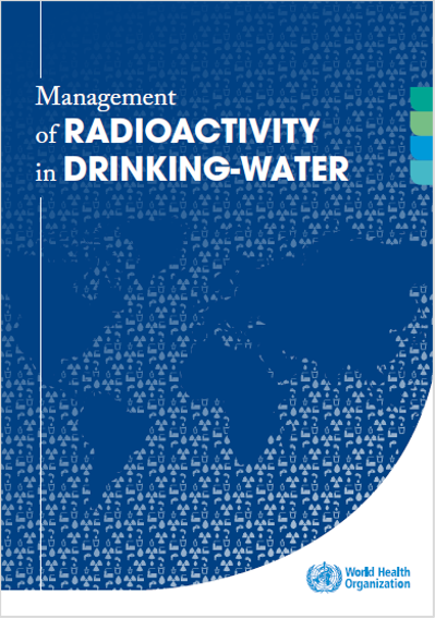 Management of radioactivity in drinking water WHO 2018