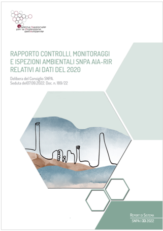 Rapporto controlli  monitoraggi e ispezioni ambientali SNPA AIA RIR relativi ai dati del 2020