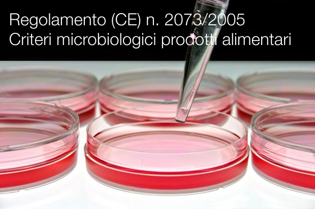 Regolamento  CE  n  2073 2005   Criteri microbiologici prodotti alimentari