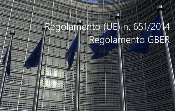 Regolamento  UE  n  651 2014 Regolamento generale di esenzione per categoria  GBER 