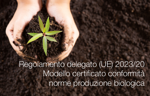 Regolamento delegato UE 2023 207  Modello certificato conformit  norme produzione biologica