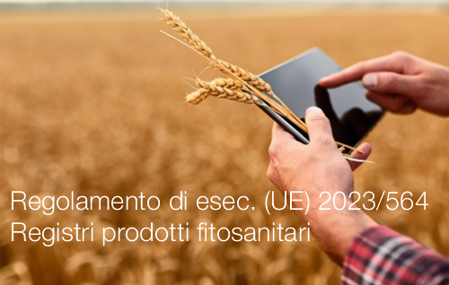 Regolamento di esecuzione UE 2023 564   Registri prodotti fitosanitari tenuti dagli utilizzatori professionali