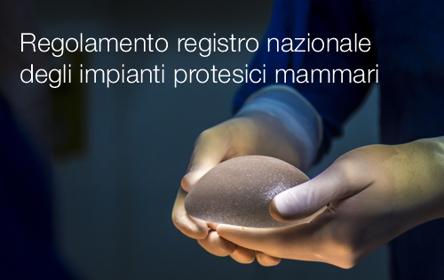 Regolamento recante istituzione del registro nazionale degli impianti protesici mammari