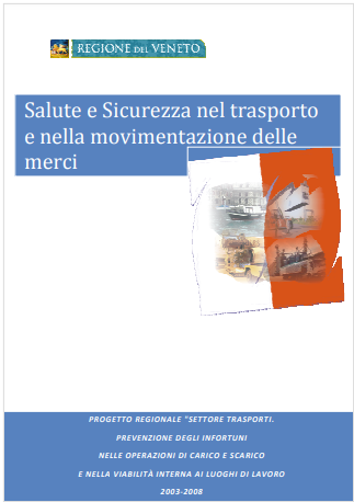 Salute e Sicurezza nella movimentazione e nel trasporto delle merci