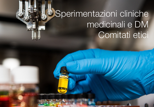 Sperimentazioni cliniche medicinali e dispositivi medici   Comitati etici