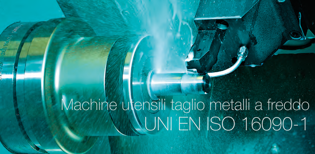 UNI EN ISO 16090 1 Machine utensili taglio metalli a freddo